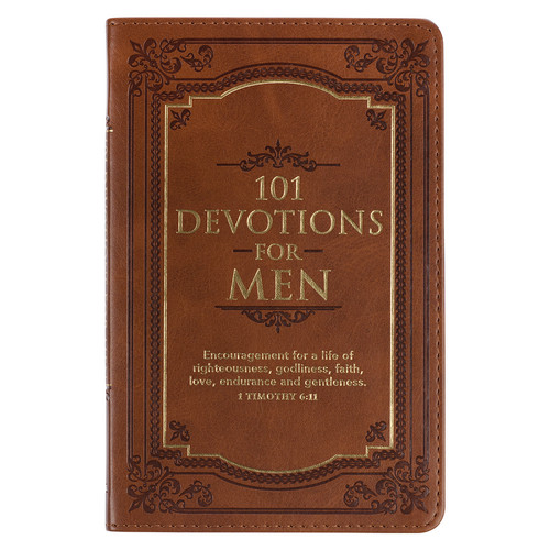 101 Devotions for Men Brown Faux Leather Devotional - 1 Timothy 6:11