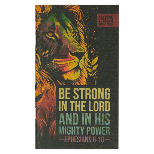 Be Strong in the Lord 2025 Small Daily Planner - Ephesians 6:10