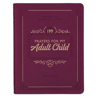 199 Prayers for My Adult Child Plum Faux Leather Prayer and Journaling Guide