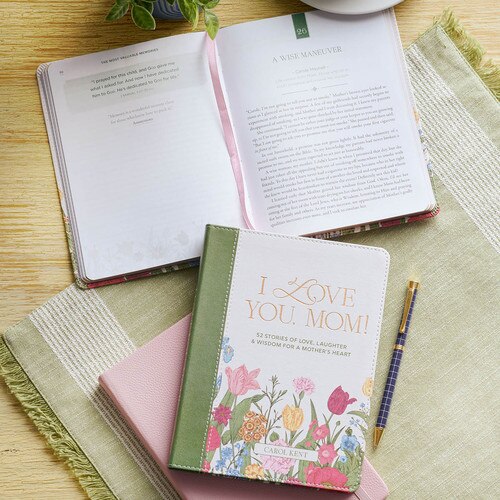 I Love You, Mom 52 Stories for Mother's Heart Gift Book