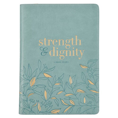 Strength and Dignity Misty Teal Faux Leather Journal - Proverbs 31:25