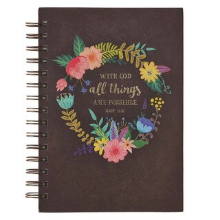 With God All Things Are Possible - Matthew 19:2 Spiral Journal