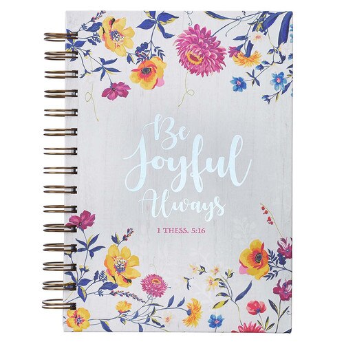 Be Joyful Always Large Wirebound Journal in White - 1 Thessalonians 5:16
