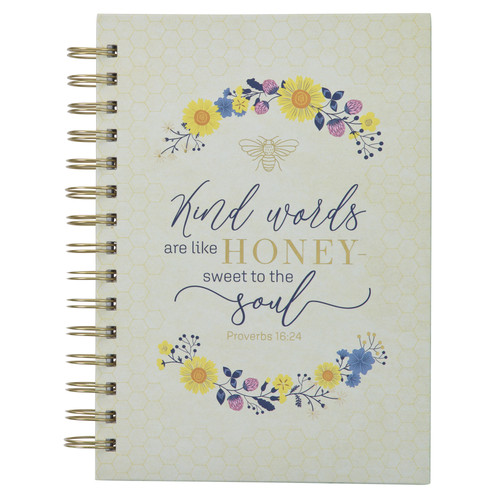 Kind Words are Like Honey Wirebound Journal - Proverbs 16: