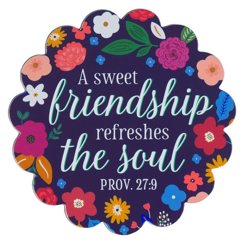 Sweet Friendship Magnet - Proverbs 27:9