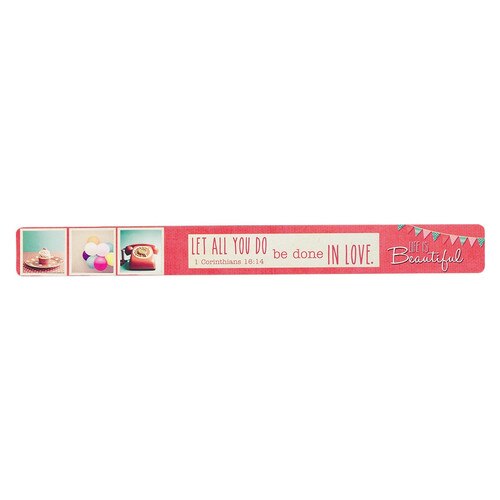 Life is Beautiful Magnetic Strip - 1 Corinthians 16:14