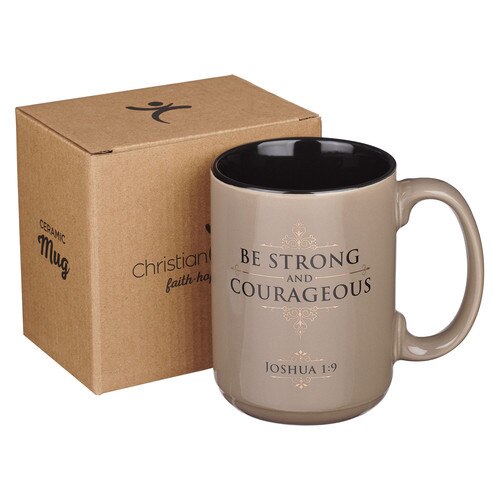 Josh 1:9 Be strong and courageous {Mug}