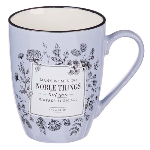 Many Women Do Noble Things Ceramic Mug – Proverbs 31:29