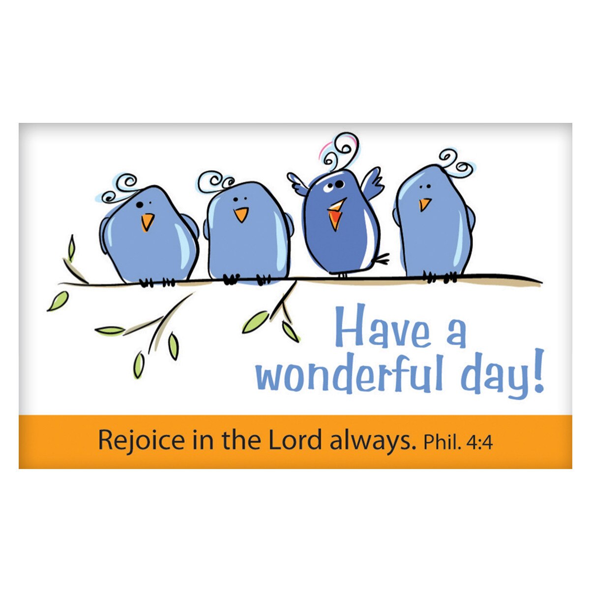 Have a Wonderful Day/Birds PassAround Card
