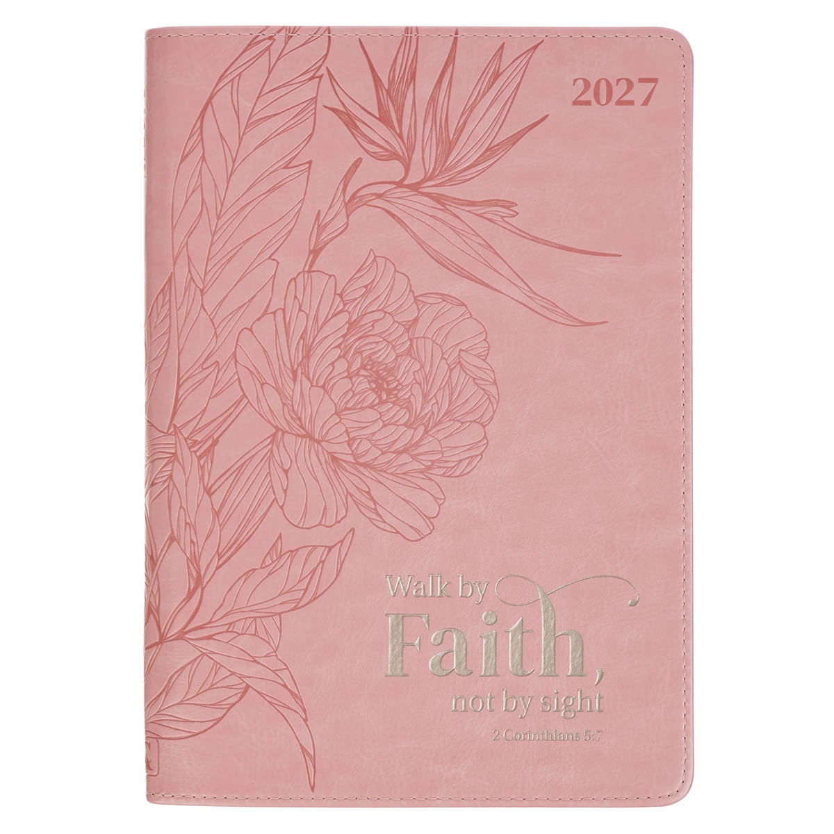 2027 Walk by Faith Pink Executive Planner with Zipper 2 Cor 5:7